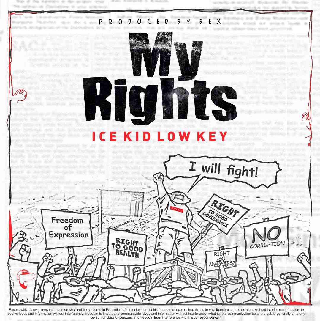 ice Kid Low Key– “My Rights”