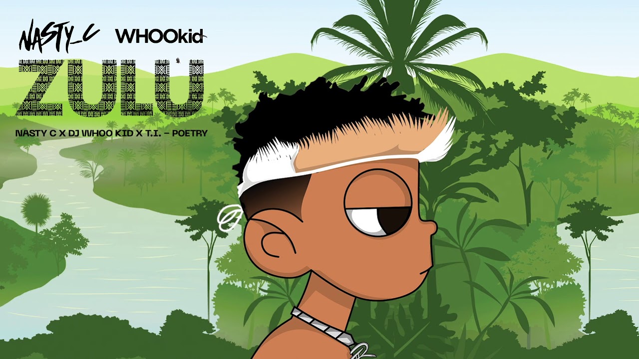 DOWNLOAD Nasty C & DJ Whoo Kid - "Zulu" Mixtape