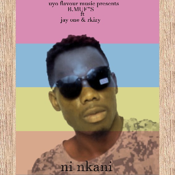 DOWNLOAD B Mufs ft. Jay One & rKizy - "Ni Nkani" Mp3
