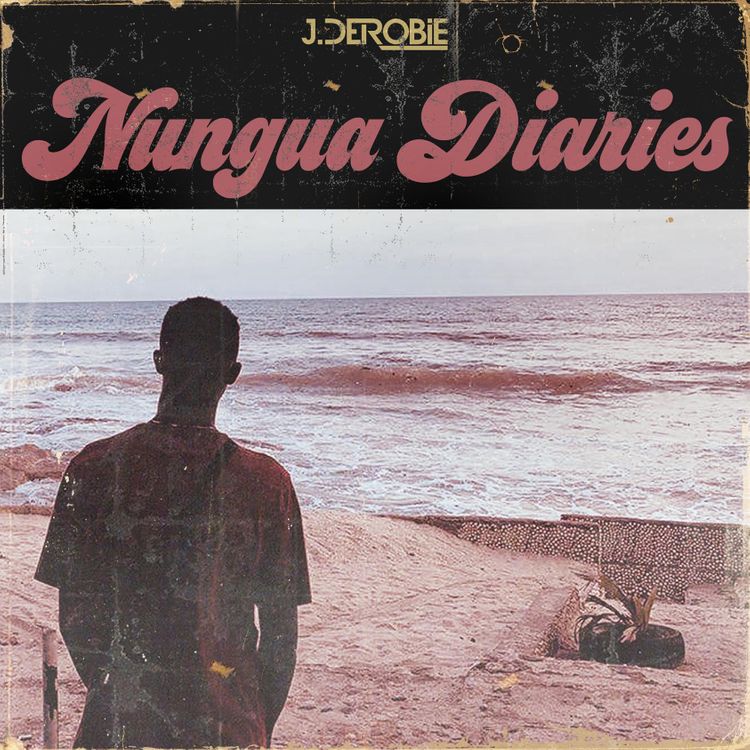 Download J.Derobie - "Nungua Diaries" EP