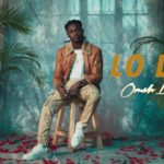 DOWNLOAD Omah Lay - "Lo Lo" Video