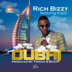 DOWNLOAD Rich Bizzy ft. Kapili Kapili - "Dubai" Mp3