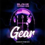 DOWNLOAD Blake Ft. T-Sean - "GEAR" Mp3