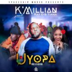 K'Millian ft. Ray D & Tiana – “Uyopa” DOWNLOAD mp3