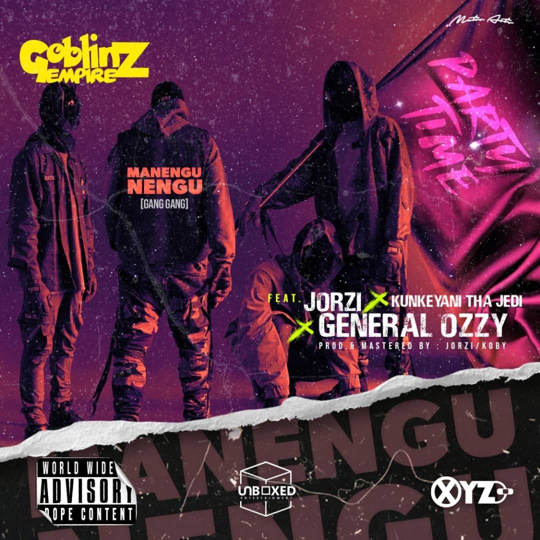 DOWNLOAD Goblinz Empire Ft. Jorzi, Kunkeyani Tha Jedi & General Ozzy – "Manengu Nengu" Mp3