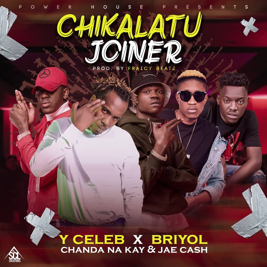 DOWNLOAD Y Celeb ft. Jae Cash X Chanda Na Kay & Briyol – “Chikalatu Joina” Mp3