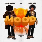 DOWNLOAD King Illest ft. Chef 187 – "Mood" Mp3