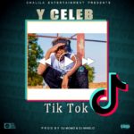 Y Celeb – Tik Tok
