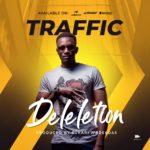 DOWNLOAD Traffic - "Deleletion" Mp3