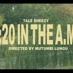 Talé Sheezy - 4:20 In The A.M