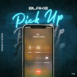 DOWNLOAD Blake - "Pick Up" Mp3