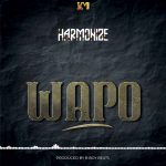 Harmonize – "Wapo"