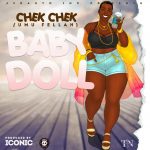 Umufellah Chek Chek – “Baby Doll”
