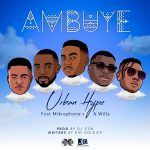 DOWNLOAD Urban Hype ft. Willz & Mikrophone7 - "Ambuye" Mp3