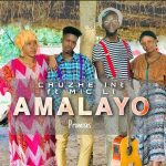 Chuzhe Int ft. Mic Li – “Amalayo” (Prod. By Kid Xoldier, Kofimix & Mic Li)