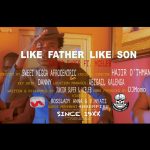 Junior Super ft. Y Celeb - "Like Father Like Son" Video