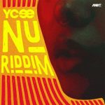 Y Cee – "Nu Riddim" Mp3