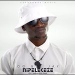 OG Beejay ft. Umusepela Chile – “Nipelekeze” Mp3 & Video