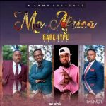 Ma Africa ft. Tyce – “Rare Type” Mp3