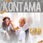 Y Celeb ft. Yo Maps – “Kontama” Mp3