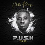 DOWNLOAD Chills Kalampa - 'P.U.S.H' EP