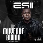 Esii - "Muyende Bwino (KK Tribute Song)" Mp3