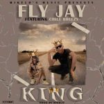 DOWNLOAD Fly Jay Ft. Chile Breezy - "KING" Mp3