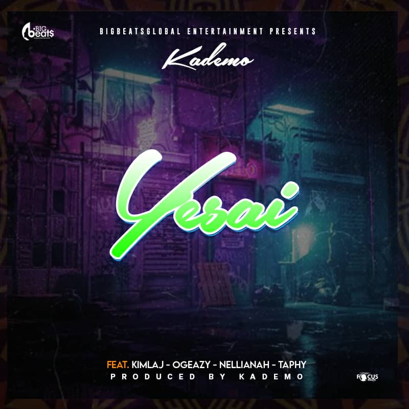 DOWNLOAD Kademo Ft. Kimlaj, OG Eazy, Nellianah & Taphy - 'Yesai' Mp3
