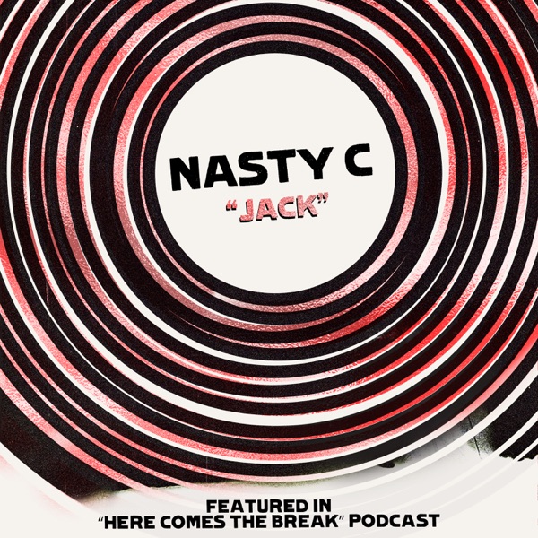 Nasty C – “Jack” Mp3 DOWNLOAD Mp3