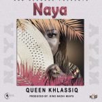Queen Khlassiq - 'Naya' Mp3