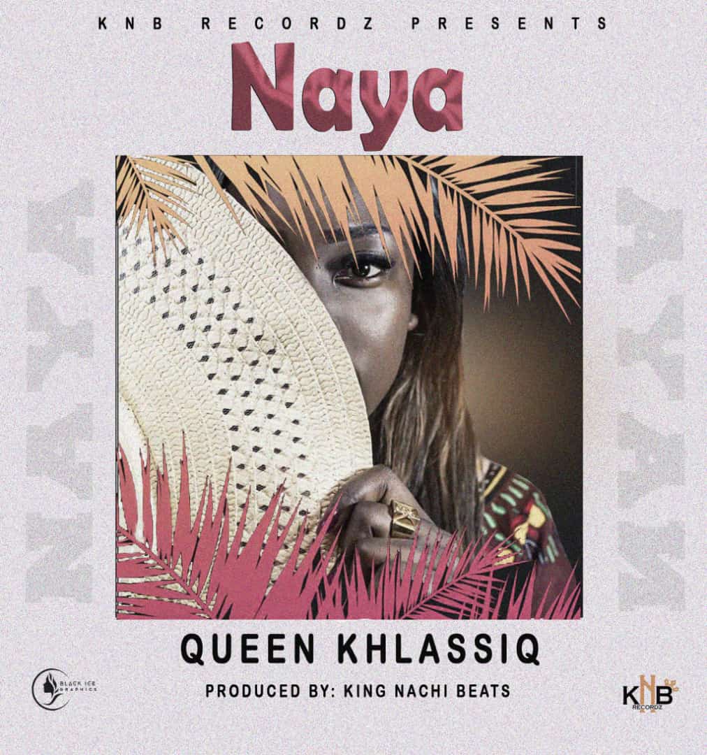 Queen Khlassiq - 'Naya' Mp3