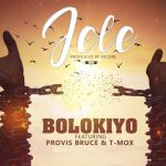 Bolokiyo Ft. Bruce & T - Mox - 'Jele' Mp3 DOWNLOAD