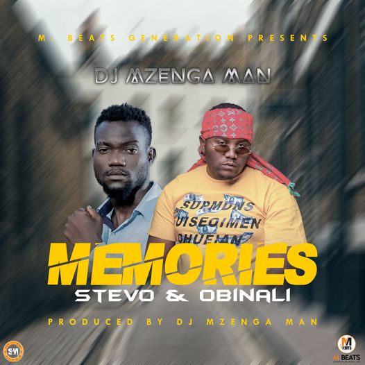 DJ Mzenga Man Ft. Stevo & Obinali - Memories DOWNLOAD Mp3