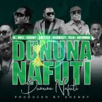JK ft. Chester, Shenky, Rich Bizzy, Felix, Wile & Kayombo – 'Dununa Nafuti' Mp3 DOWNLOAD