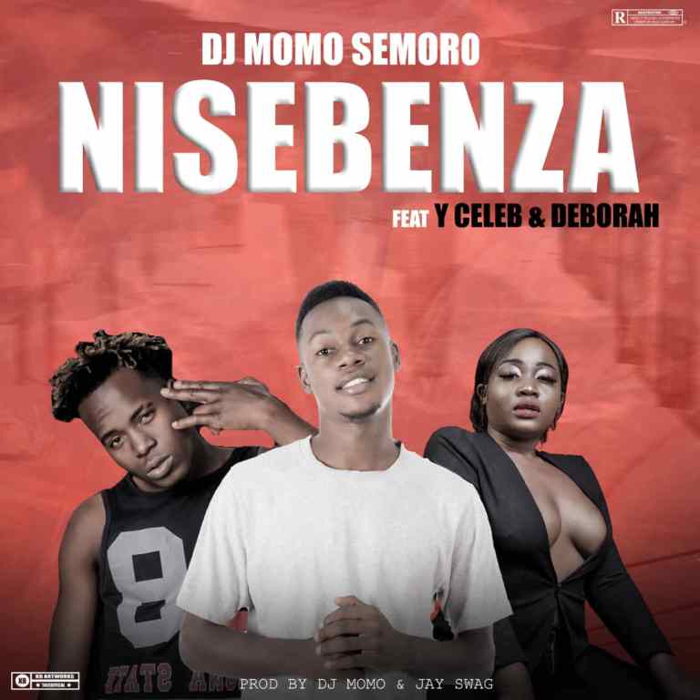 DJ Momo Semoro Ft. Y Celeb & Deborah 'Nisebenza' Mp3