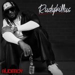 Rude Boy - “Rudykillus” Album Mp3 DOWNLOAD Mp3