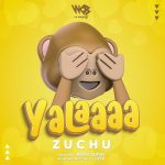 Zuchu – "Yalaaaa" Mp3 Download