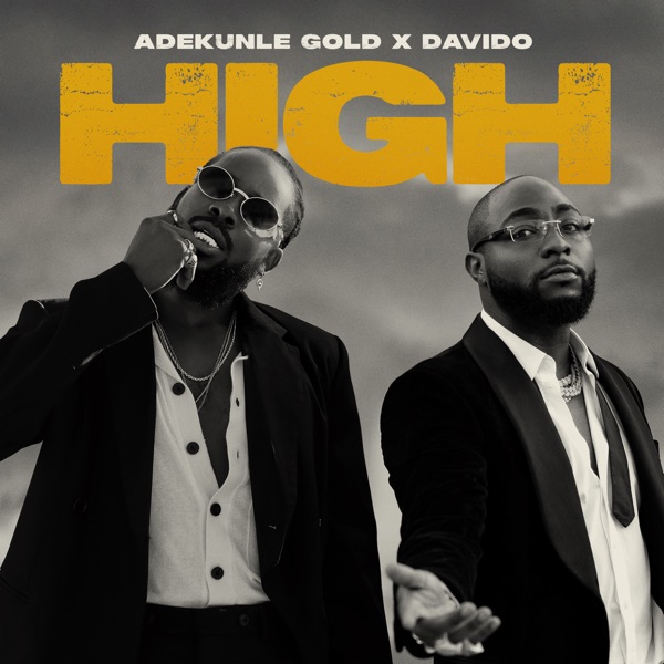 Adekunle Gold Ft. Davido 'High' Mp3 DOWNLOAD