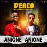 Denco (Mr. Tepano) Ft. Jemax - "Anione Anione" Mp3