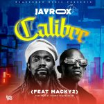 Jay Rox Ft. Macky 2 - "Calibre" Mp3