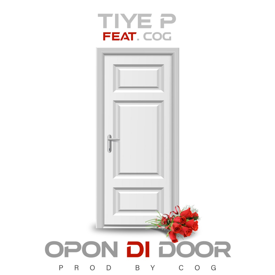 Tiye P Ft. MrCOG 'Opon Di Door' Mp3 Download Mp3