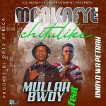 Mullah Bwoy Ft. Umoyo Wa Petrah - 'Mpaka Fye Chitulike' Mp3 Download