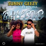 Sunny Geezy Ft. Kenjina – 'Baleke' Mp3 Download