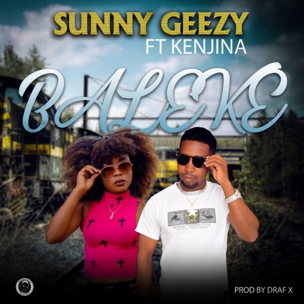 Sunny Geezy Ft. Kenjina – 'Baleke' Mp3 Download
