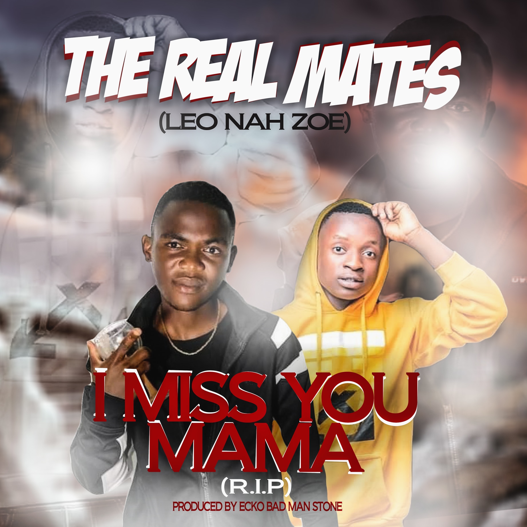 The Real Mates (Leo Nah Zoe) - "I Miss You Mama"