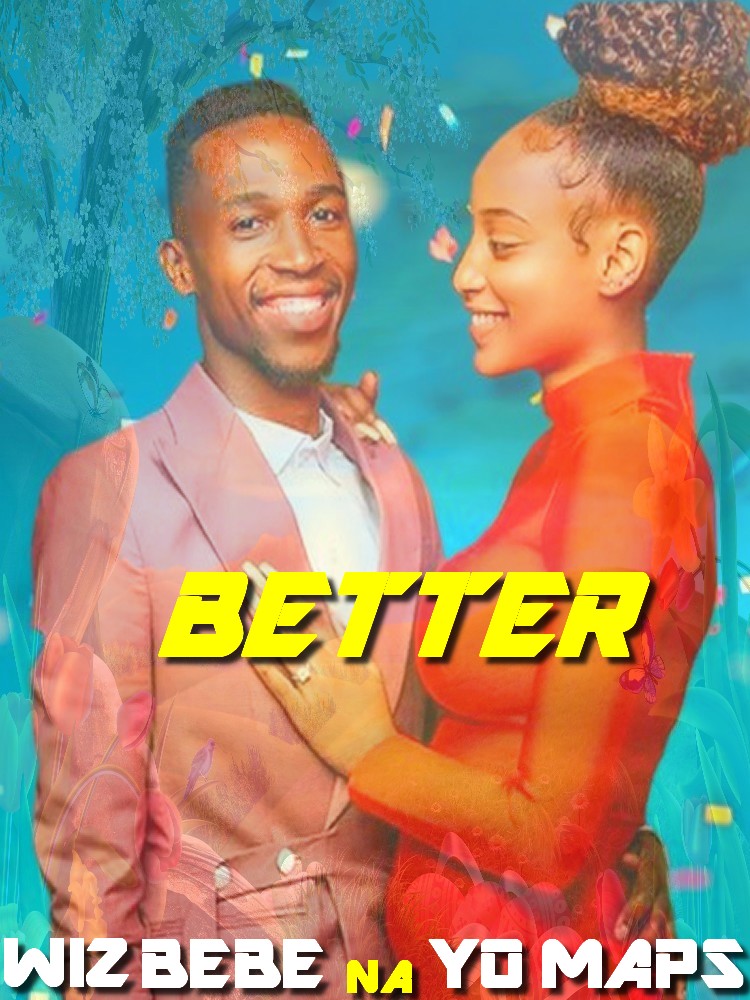 Wiz Bebe Na Yo Maps - "Better" Mp3