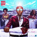 Blaqbonez - 'Sex Over Love Album (Deluxe)