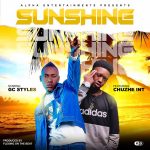 GC Styles ft. Chuzhe Int - "Sunshine" Mp3
