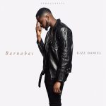 Kizz Daniel – "Barnabas" EP Download