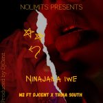 M2 Ft. Dj Cent X Trina South - 'Ninajaila Iwe' Mp3 Download
